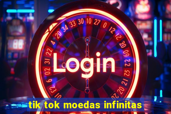 tik tok moedas infinitas